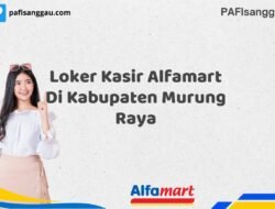 Loker Kasir Alfamart Di Kabupaten Murung Raya Tahun 2025 (Pendaftaran Segera Ditutup)