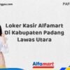 Loker Kasir Alfamart Di Kabupaten Padang Lawas Utara Tahun 2025 (Lamar Sebelum Pendaftaran Ditutup)