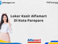 Loker Kasir Alfamart Di Kota Parepare Tahun 2025 (Segera Daftar Sebelum Terlambat)