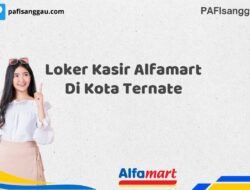 Loker Kasir Alfamart Di Kota Ternate Tahun 2025 (Segera Daftar Sebelum Tutup)