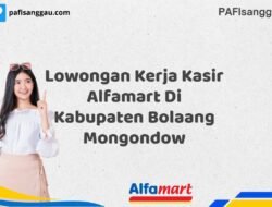 Lowongan Kerja Kasir Alfamart Di Kabupaten Bolaang Mongondow Tahun 2025 (Resmi)