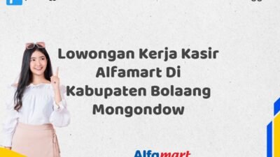 Lowongan Kerja Kasir Alfamart Di Kabupaten Bolaang Mongondow