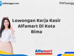 Lowongan Kerja Kasir Alfamart Di Kota Bima Tahun 2025 (Pendaftaran Dibuka Sekarang)