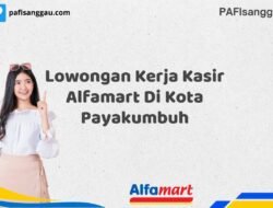 Lowongan Kerja Kasir Alfamart Di Kota Payakumbuh Tahun 2025 (Pendaftaran Terbuka, Segera Daftar)