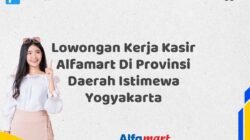Lowongan Kerja Kasir Alfamart Di Provinsi Daerah Istimewa Yogyakarta