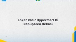 Loker Kasir Hypermart Di Kabupaten Bekasi Tahun 2026 (Tunggu Apa Lagi? Daftar Sebelum Terlambat)