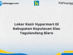 Loker Kasir Hypermart Di Kabupaten Kepulauan Siau Tagulandang Biaro Tahun 2026 (Pendaftaran Terbuka, Segera Daftar)