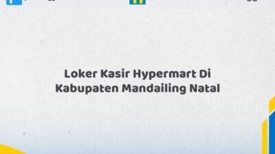 Loker Kasir Hypermart Di Kabupaten Mandailing Natal Tahun 2026 (Info Penting yang Perlu Anda Ketahui)
