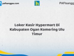 Loker Kasir Hypermart Di Kabupaten Ogan Komering Ulu Timur Tahun 2026 (Info Penting yang Perlu Anda Ketahui)