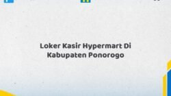 Loker Kasir Hypermart Di Kabupaten Ponorogo Tahun 2026 (Ayo Bergabung, Daftar Sekarang)