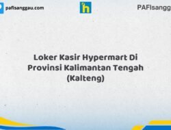 Loker Kasir Hypermart Di Provinsi Kalimantan Tengah (KALTENG) Tahun 2026 (Daftar Sekarang)
