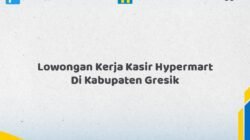 Lowongan Kerja Kasir Hypermart Di Kabupaten Gresik Tahun 2026 (Lamar Sebelum Pendaftaran Ditutup)