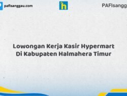 Lowongan Kerja Kasir Hypermart Di Kabupaten Halmahera Timur Tahun 2026 (Daftar Sebelum Terlambat)