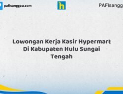 Lowongan Kerja Kasir Hypermart Di Kabupaten Hulu Sungai Tengah Tahun 2026