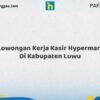 Lowongan Kerja Kasir Hypermart Di Kabupaten Luwu Tahun 2026 (Pendaftaran Terbuka, Segera Ambil Kesempatan)