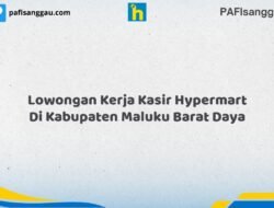 Lowongan Kerja Kasir Hypermart Di Kabupaten Maluku Barat Daya Tahun 2026 (Jangan Tunda Lagi, Daftar Sekarang)