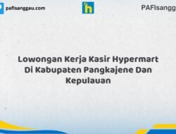 Lowongan Kerja Kasir Hypermart Di Kabupaten Pangkajene dan Kepulauan Tahun 2026 (Tahun Baru, Kesempatan Baru! Daftar Sekarang)