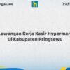 Lowongan Kerja Kasir Hypermart Di Kabupaten Pringsewu Tahun 2026 (Segera Daftar Sebelum Tutup)