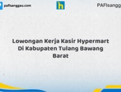 Lowongan Kerja Kasir Hypermart Di Kabupaten Tulang Bawang Barat Tahun 2026 (Jangan Lewatkan, Daftar Sekarang)