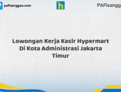 Lowongan Kerja Kasir Hypermart Di Kota Administrasi Jakarta Timur Tahun 2026 (Ambil Peluang, Daftar Sekarang)