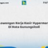 Lowongan Kerja Kasir Hypermart Di Kota Gunungsitoli Tahun 2026 (Pendaftaran Segera Ditutup)