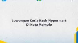 Lowongan Kerja Kasir Hypermart Di Kota Mamuju Tahun 2026 (Apply Now)