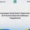 Lowongan Kerja Kasir Hypermart Di Provinsi Daerah Istimewa Yogyakarta Tahun 2026 (Ambil Kesempatan Ini, Daftar Sekarang)