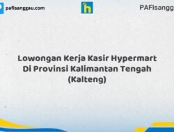 Lowongan Kerja Kasir Hypermart Di Provinsi Kalimantan Tengah (KALTENG) Tahun 2026 (Ayo Lamar, Waktu Terbatas)